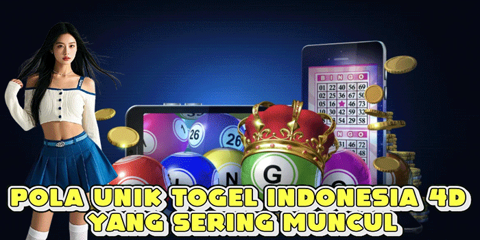 Pola Unik Togel Indonesia 4D Yang Sering Muncul